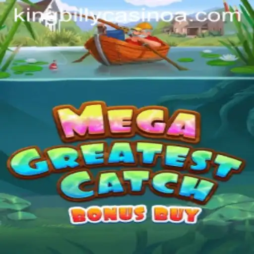 Exploring MegaGreatestCatchBonusBuy - A Thrilling Adventure